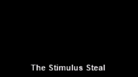 The Stimulus Steal