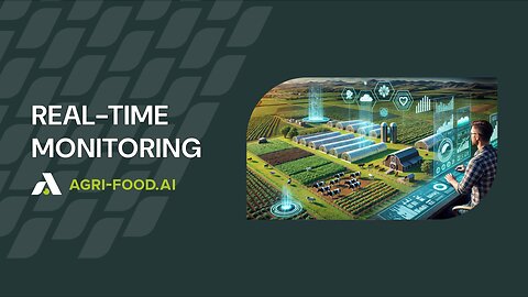 REAL-TIME MONITORING — AGRI-FOOD.AI