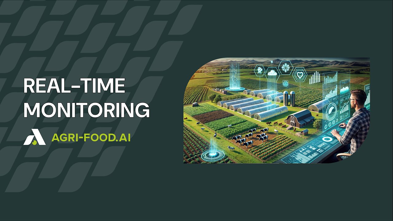 REAL-TIME MONITORING — AGRI-FOOD.AI