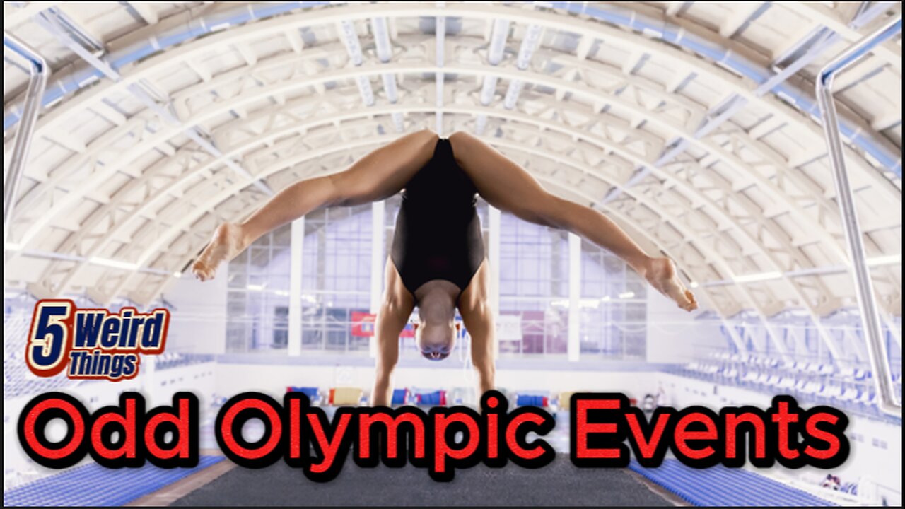 5 Weird Things - Odd Olympic Events (Are you kidding me?)