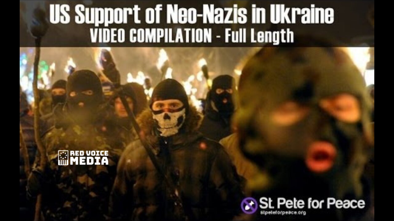 U.S. Has Been Supporting Neo-Nazis & Anti-Semitic Nationalists In Ukraine Since 2014 [COMPILATION]