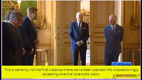 This is certainly not the first instance where we've been coerced into unquestioningly accepting