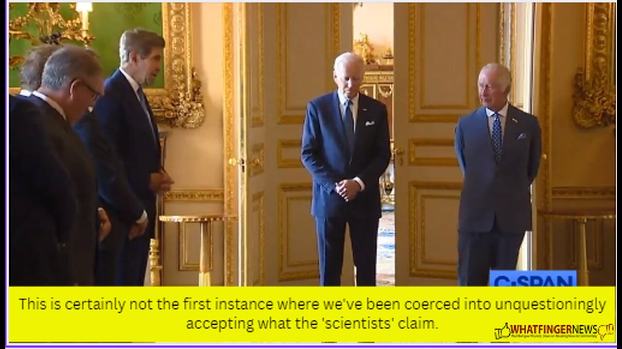 This is certainly not the first instance where we've been coerced into unquestioningly accepting