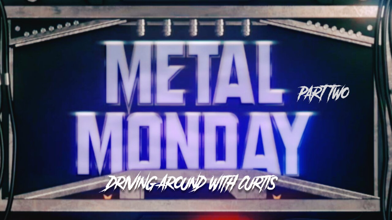 Metal Monday #2