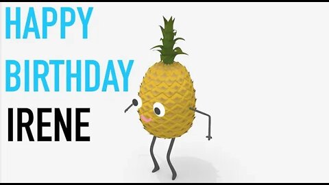 Happy Birthday IRENE! - PINEAPPLE Birthday Song