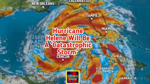 Tallahassee mayor says Hurricane Helene will be a 'catastrophic storm'