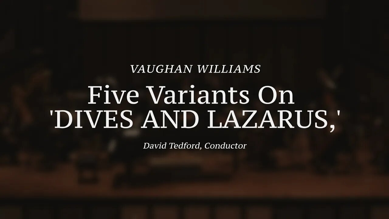 Five Variants On 'DIVES AND LAZARUS' | Vaughn Williams | Music Festival Palouse 2023