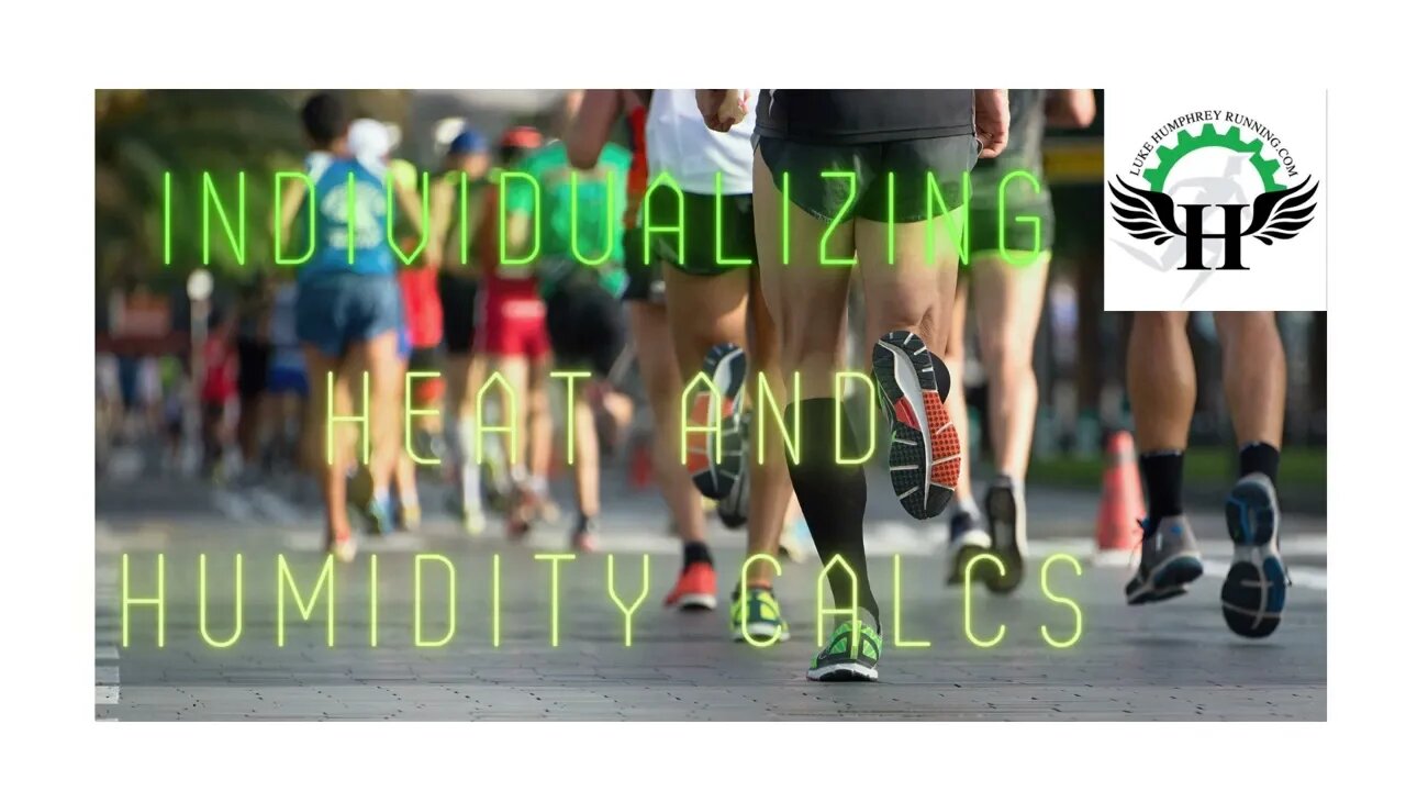 Heat and humidity adjustments: individualizing the calculations