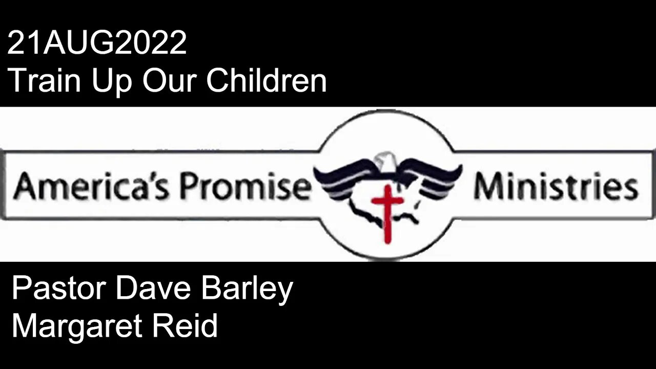 21AUG2022 - Train Up Our Children