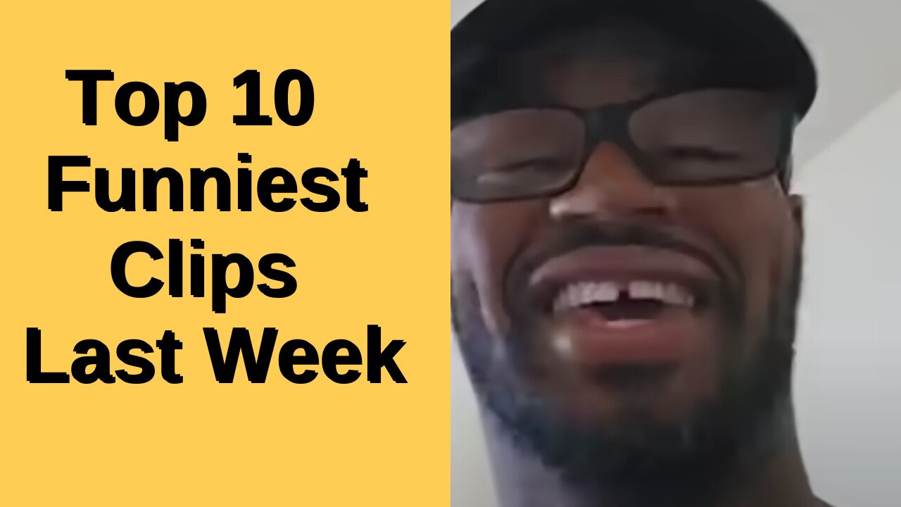 Top 10 FUNNIEST Clips Last Week (August 11th - August 17th)