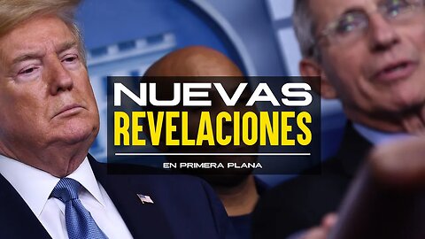 Fauci, la CIA y Trump: una nueva explicación emerge