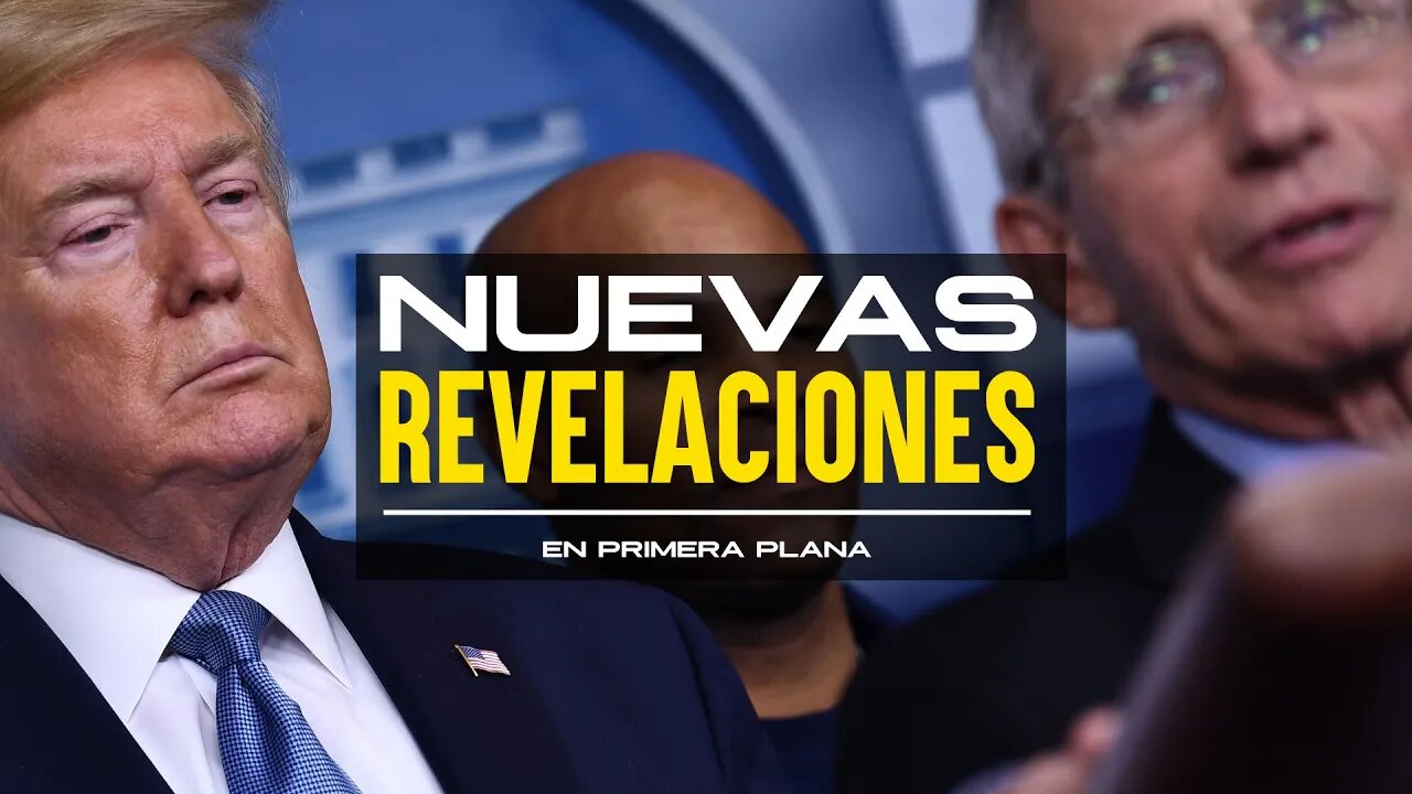 Fauci, la CIA y Trump: una nueva explicación emerge