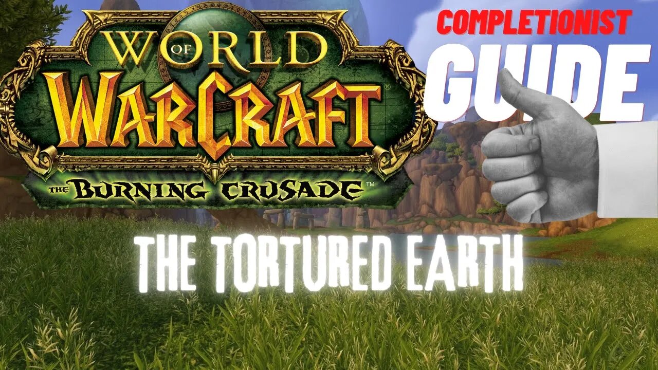 The Tortured Earth WoW Quest TBC completionist guide