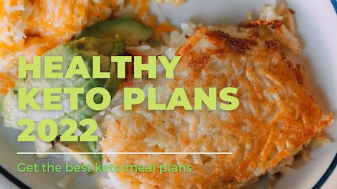Keto Diet Plans For 2022