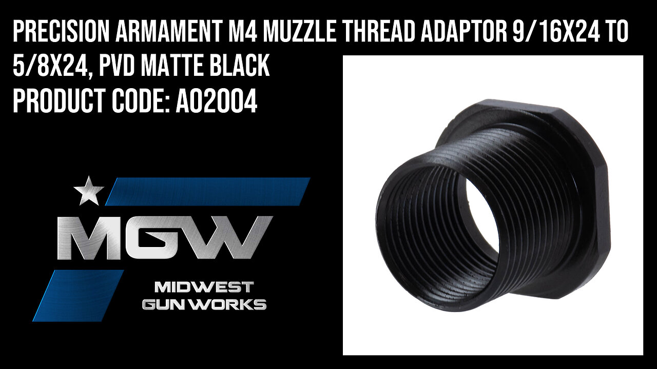 Precision Armament M4 Muzzle Thread Adaptor 9/16x24 to 5/8x24, PVD Matte Black - A02004