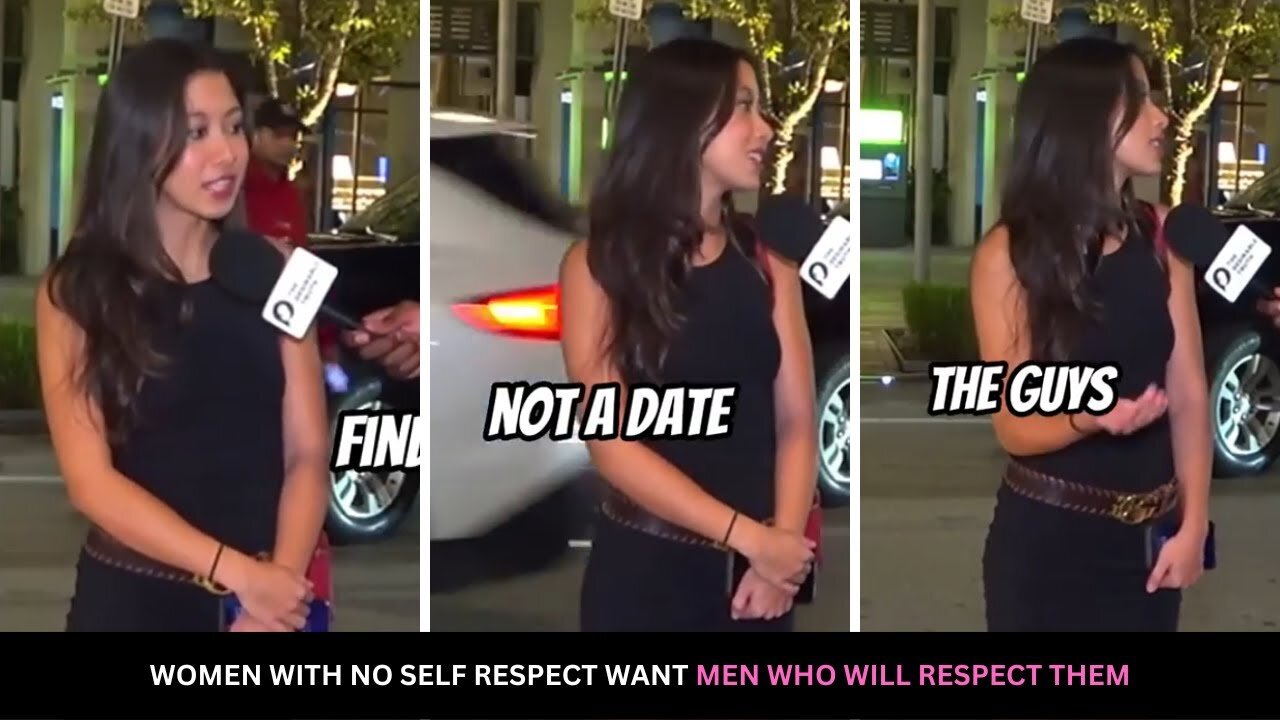 Women With No Self Respect Want Men Who Will Respect Them