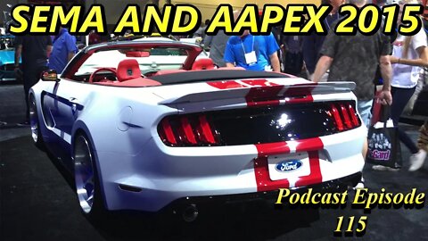 SEMA and AAPEX Wrap Up ~ Podcast Episode 115