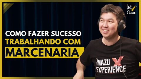 Como ganhar DINHEIRO e SUCESSO trabalhando com Marcenaria | Fernando Imazu | Cortes do Mi Casa