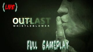 Outlast The Whistleblower: Que Medo! (+18) (LIVE) (Completo)