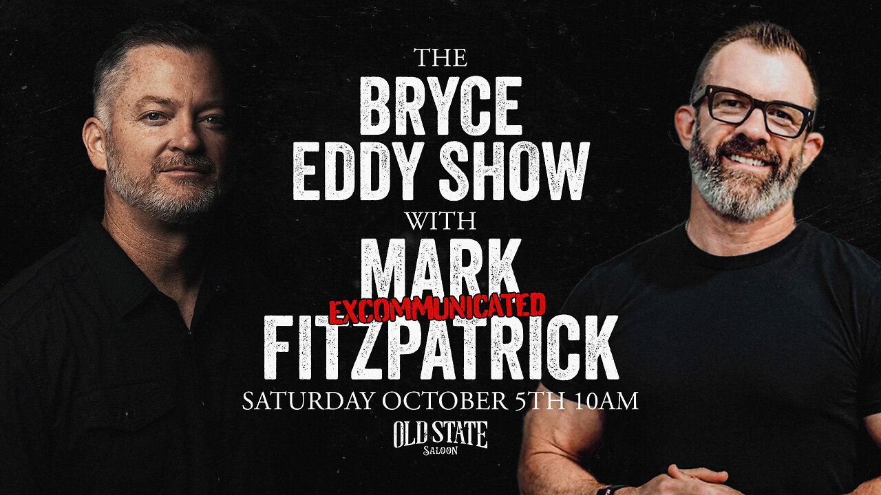 The Bryce Eddy Show • Excommunicated featuring Mark Fitzpatrick