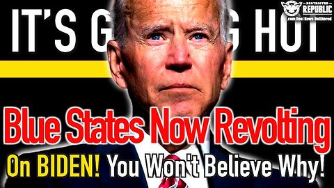 It’s Getting Hot! Blue States Now Revolting On Biden! You Won’t Believe Why!