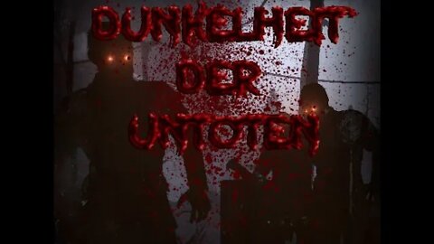 DUNKELHEIT DER UNTOTEN - Call of Duty Custom Zombies