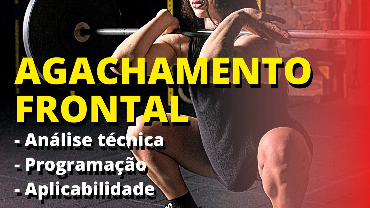 GOSTA DE AGACHAMENTO FRONTAL? VEJA ESSA ÓTIMA ANÁLISE!