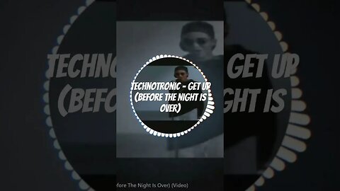 Technotronic - Get Up (Before The Night Is Over)