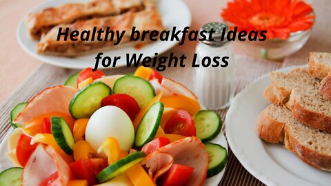 Healthy breakfast Ideas for Weight Loss