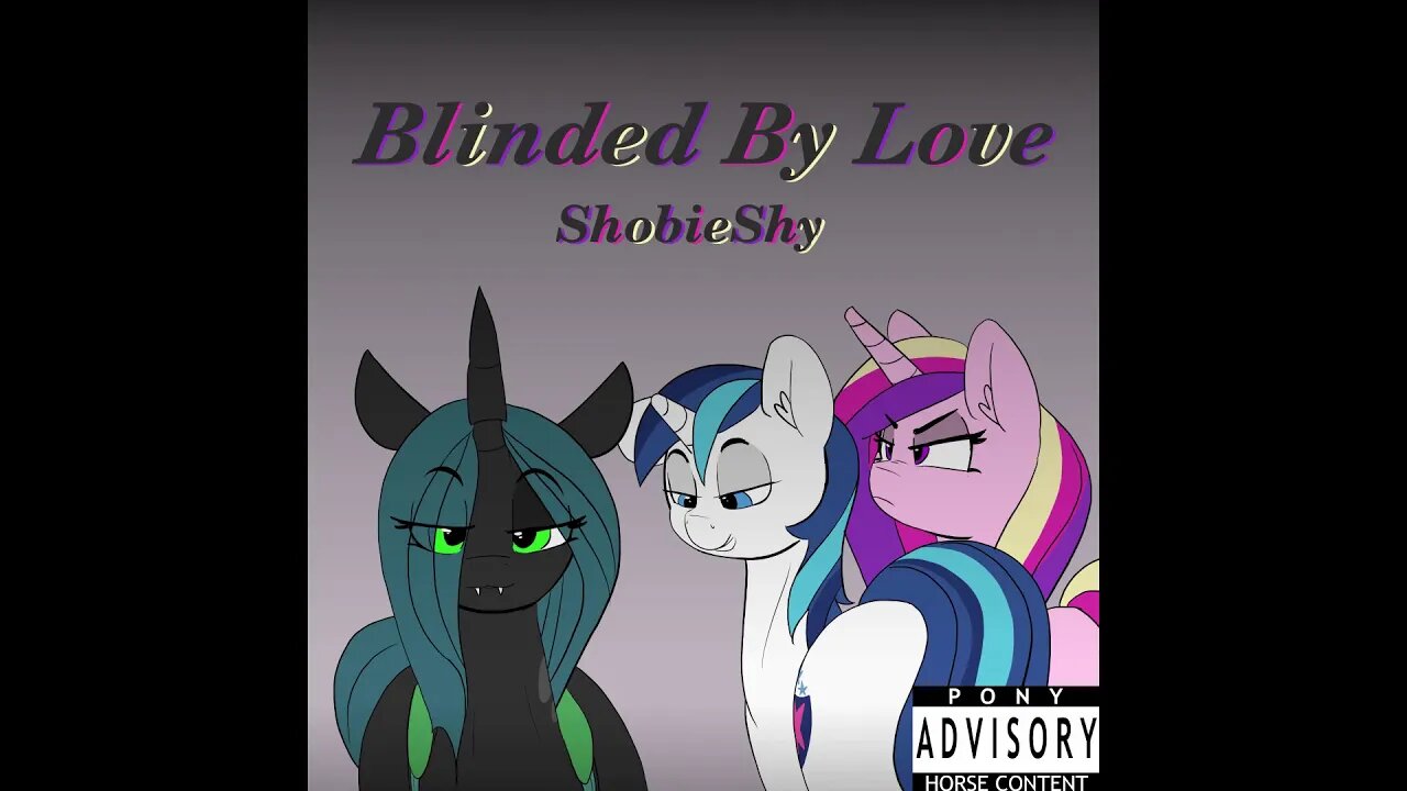 ShobieShy - Blinded By Love