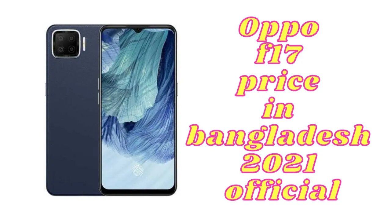 Oppo f17 price in Bangladesh 2021 official