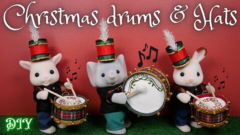 【DIY】Christmas drums/ミニチュア🥁クリスマスドラム＆マーチングバンド帽子/Sylvanian families/シルバニアファミリー/Calico Critters