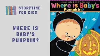 @Storytime for Kids | Halloween 🎃 | Where is Baby's Pumpkin? by Karen Katz