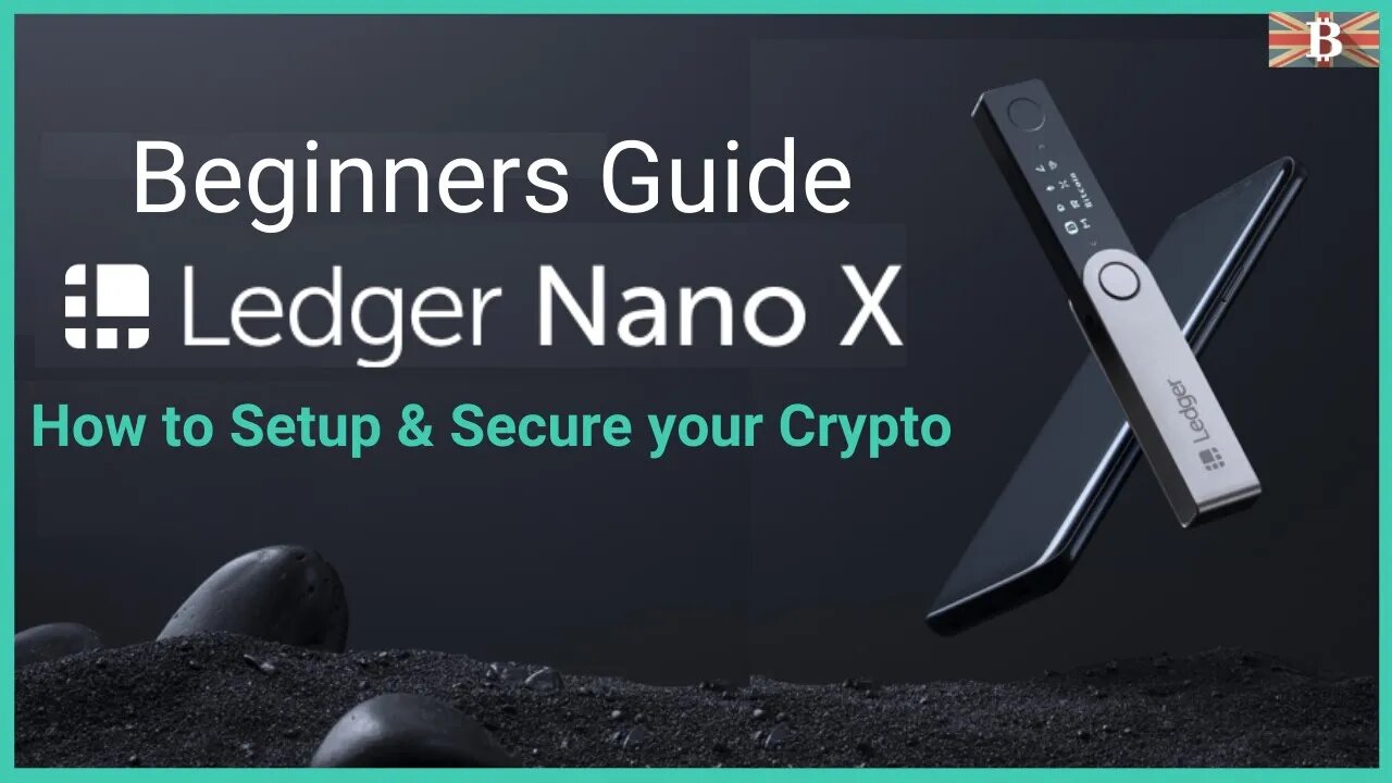 Ledger Nano X Tutorial: Beginners Guide on How to Set up a Ledger Nano Wallet