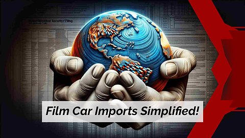 Navigating the Customs Maze: Temporary Imported Cars for Film Productions