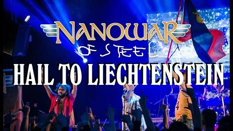 Nanowar Of Steel - Hail To Liechtenstein (2019 Tour Summary)