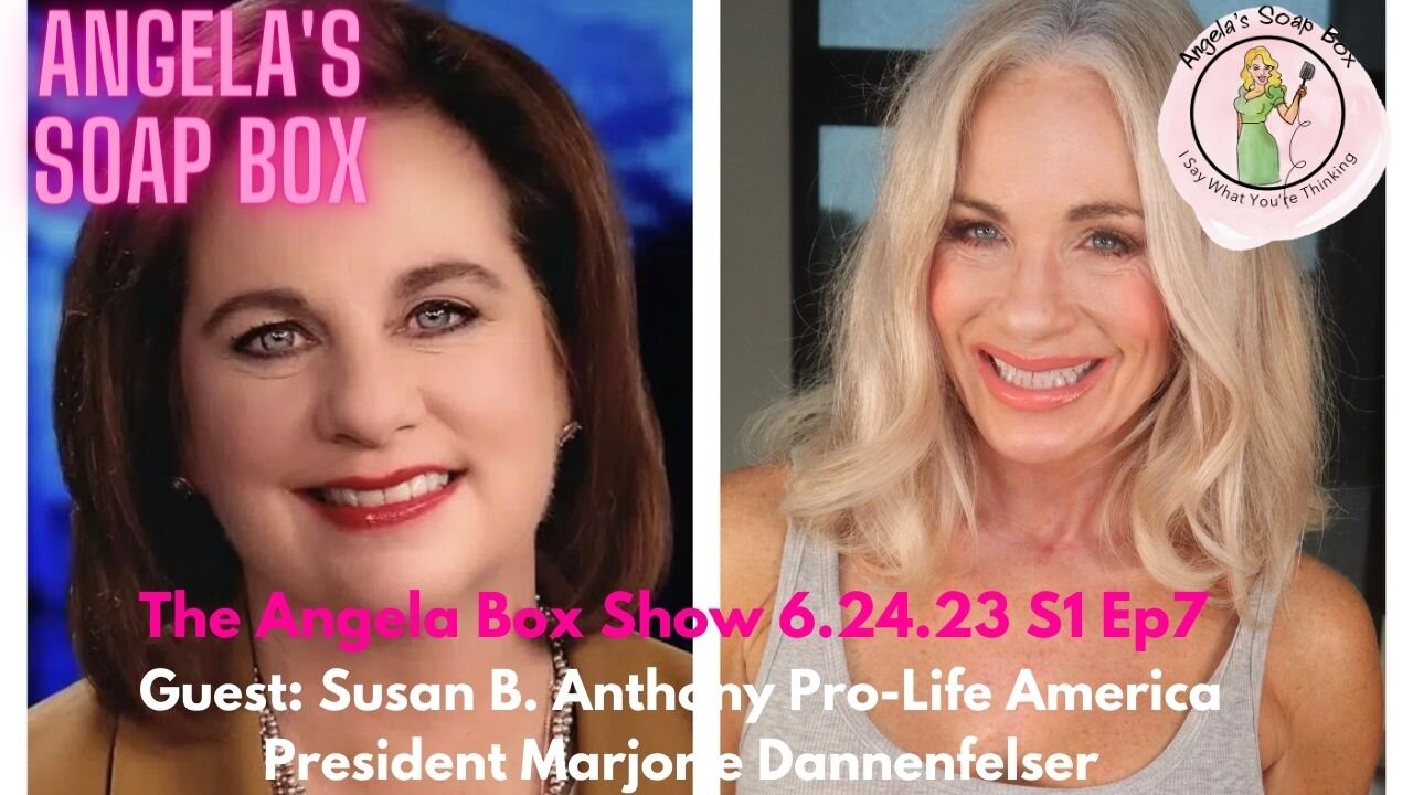 Susan B. Anthony Pro-Life America President Marjorie Dannenfelser Joins The Angela Box Show 6.24.23