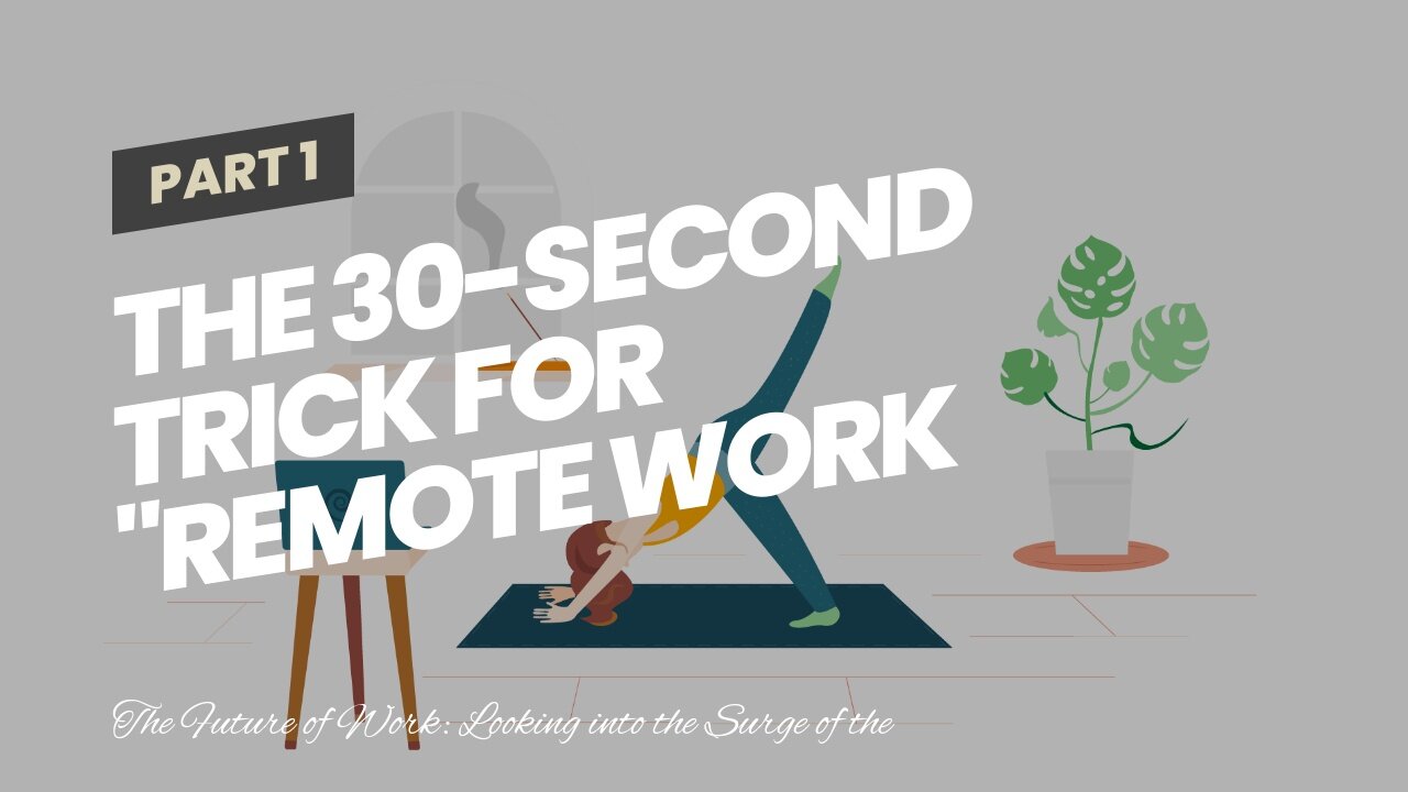 The 30-Second Trick For "Remote Work vs Traditional Office: Which One is Right for You?"