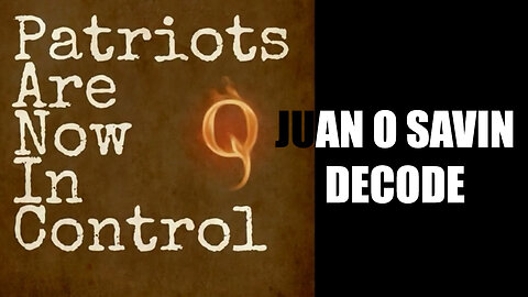 Juan O Savin dECODE ~ Q Patriots - We Are Winning