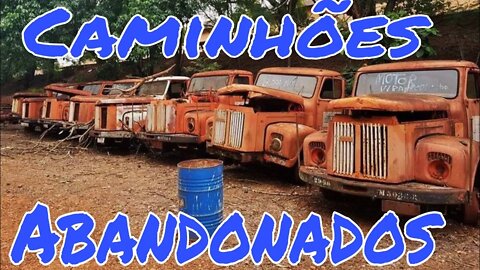 Ep.219 🚚 Caminhões Abandonados Repousando Brasil