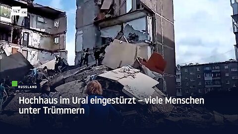 Hochhaus im Ural eingestürzt – viele Menschen unter Trümmern