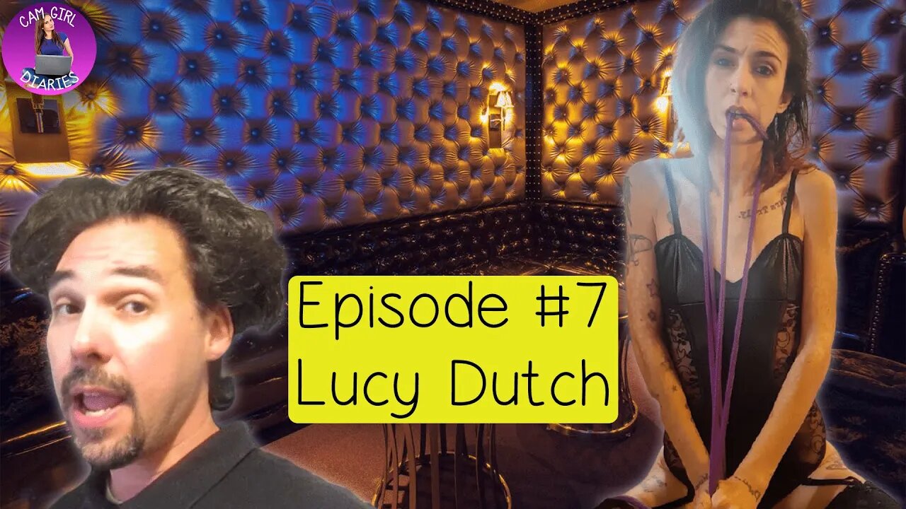 Cam Girl Diaries Podcast #7 | Lucy Dutch - Webcam Modeling Secrets Revealed