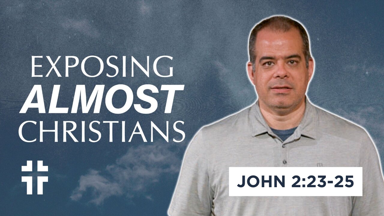 Exposing the Almost-Christian (John 2:23-25) | Jon Benzinger | Jesus in Real Life