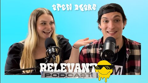 Relevant Podcast | Music, Tv & TikTok (Open Doors)