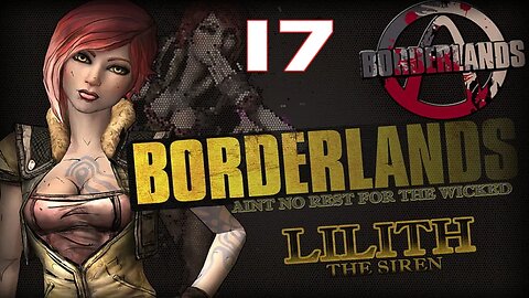 LOOT EVERYTHING Borderlands Lilith Part 17 #borderlands #videogames #gameplay