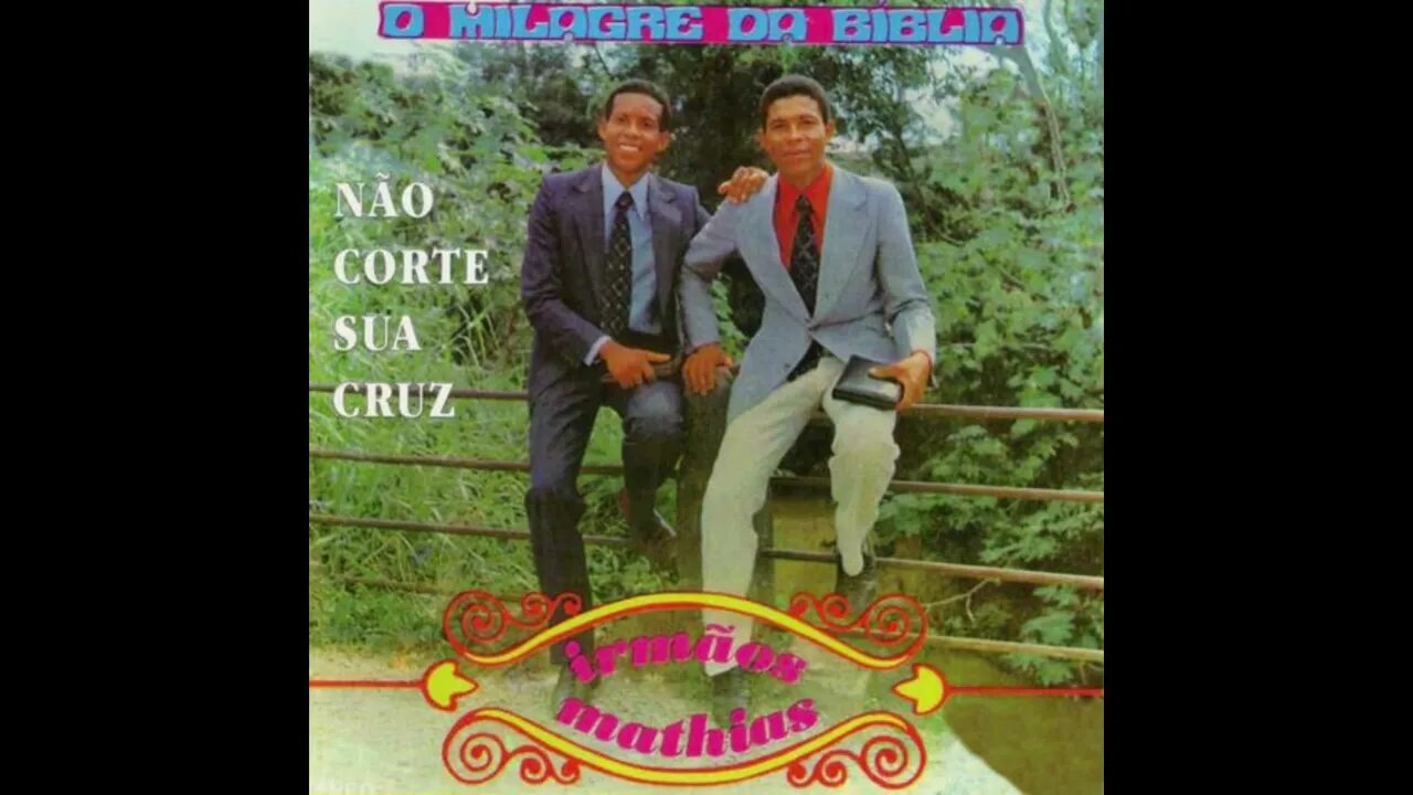 Irmãos Mathias Onisciência de Deus play back