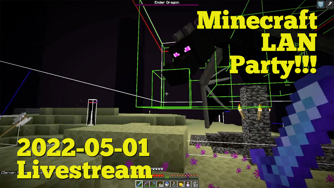Minecraft LAN Party! Season 3 Episode 21 - Group Livestream 2022-05-01