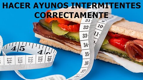 COMO HACER AYUNOS INTERMITENTES CORRECTAMENTE PARA ADELGAZAR Y SANARSE EXPLICADO PASO A PASO