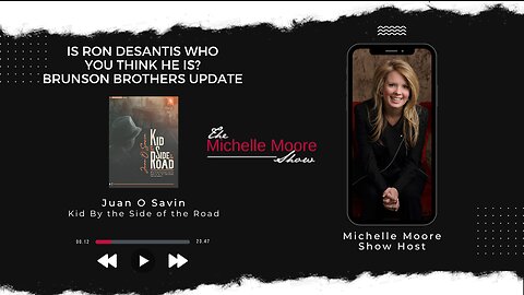 Is Ron DeSantis Who You Think He Is? Juan O Savin joins Michelle Dec 15, 2022