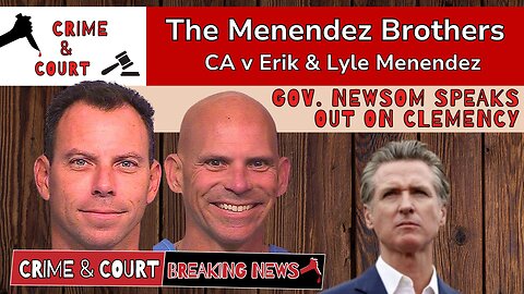 Breaking! Gov. Newsom Speaks Out on Clemency (CA vs Erik & Lyle Menendez) #menendezbrothers